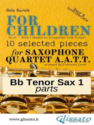 cover image of Tenor Sax 1 part of "For Children" by Bartók--Sax 4et AATT